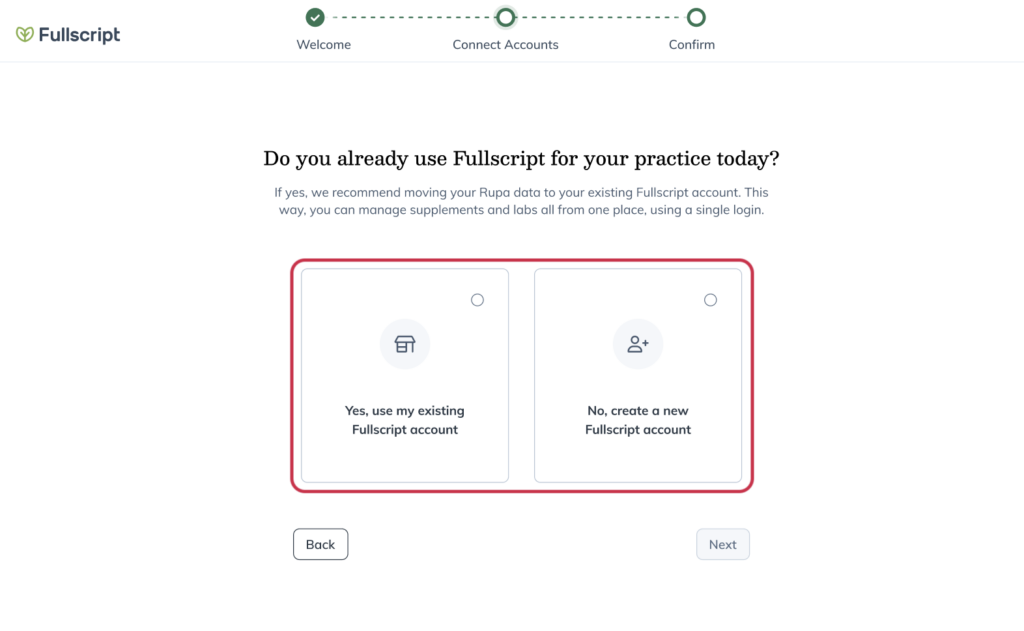 Fullscript account selection screen asking whether to use an existing Fullscript account or create a new one